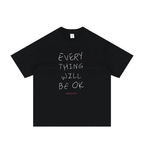 'Everything Will Be OK' Graphic T-Shirt