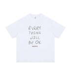 'Everything Will Be OK' Graphic T-Shirt